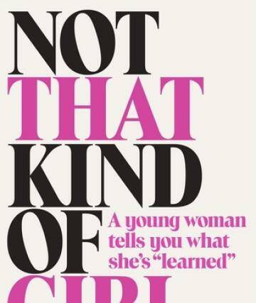 Book of the day: <i>Not That Kind of Girl</i> by Lena Dunham. Photo: Supplied